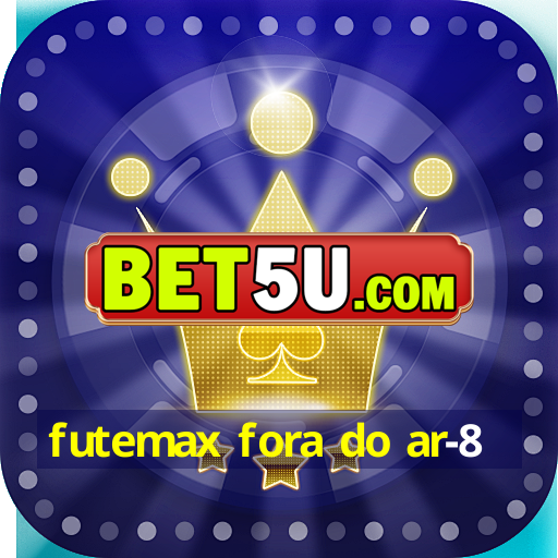 futemax fora do ar